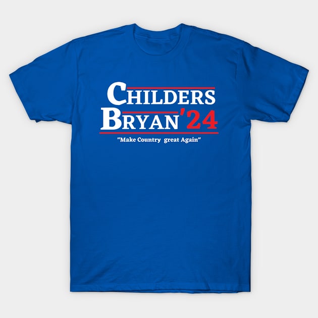 Childers Bryan 2024 Election Make Country Great Again T-Shirt by StarMa